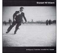 Sweet William - Ambiguous/Calendar/Invisible Ink/Volatile