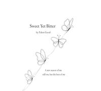 SWEET YET BITTER