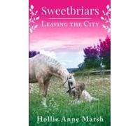 Sweetbriars Leaving The City