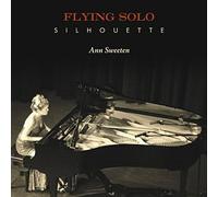 Sweeten, Ann - Flying Solo Silhouette