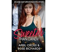 Sweeter Than Candy: An Age Gap MFM Romantic Story