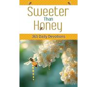 Sweeter Than Honey: A 365 - Day Devotional by GS Media