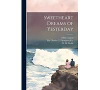 Sweetheart Dreams Of Yesterday
