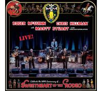 Roger McGuinn, Chris Hillman & Marty Stuart - Sweetheart of The Rodeo-50th Anniversary Live