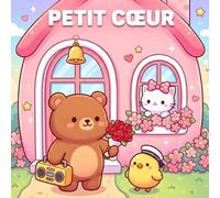 Sweetheart Petit Cœur: Un livre de coloriage tendre et cosy d’animaux mignons et amoureux, rempli de cœurs, de douceur et de moments relaxants