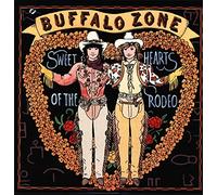 Sweethearts of the Rodeo - Buffalo Zone [Vinyl LP]
