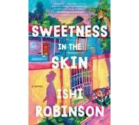 Sweetness In The Skin