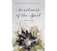 Sweetness of the Spoil
