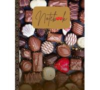 Sweets For My Sweet: A Chocolate Box Themed Notebook