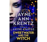 Sweetwater and the Witch - Jayne Castle - Little Brown Book Group - Livre en Anglais - Paperback Jayne CastleJayne Castle (Auteur)