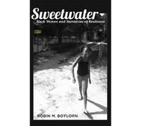 Sweetwater: Black Women and Narratives of Resilience (Black Studies and Critical Thinking) - [Version Originale] Inconnu (Auteur)