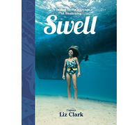 Swell: A Sailing Surfer's Voyage of Awakening