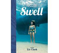 Swell: A Sailing Surfer's Voyage of Awakening