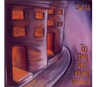 Swell - Too Many Days Without Thinking