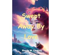 Swept Away By Love