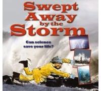Swept Away By The Storm