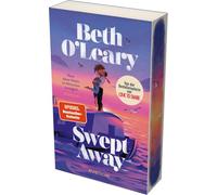 Swept away - Nach dieser Nacht ist Abtauchen unmöglich: Roman | Romantisch, humorvoll und originell: Wenn aus Only One Bed plötzlich Only One Boat wird | Mit limitiertem Farbschnitt