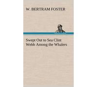 Swept Out To Sea Clint Webb Among The Whalers