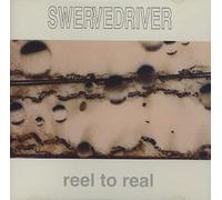 Swervedriver - Reel To Real