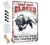 SWFG Signs for Man Cave Keep Gate Closed No Matter What The Cheetah Say Plaque en métal pour maison humoristique (30 x 40 cm)