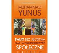 Świat bez ubóstwa - Muhammad Yunus (livre en polonais)