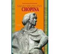 Świat muzyczny Chopina - Jean-Jacques Eigeldinger (livre en polonais)