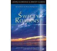 Święty romans - John Eldredge, Stasi (livre en polonais)