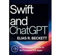Swift and ChatGpt: A Developer's Guide to AI-Powered iOS Apps