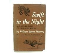 swift in the night and other tales of field and wood