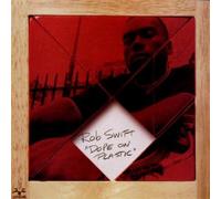 Swift, Rob - Dope on Plastic