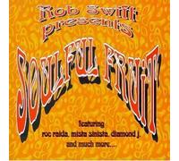 Swift, Rob - Soulful Fruit