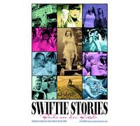 SWIFTIE STORIES: Diarios de fans en THE ERAS TOUR de TAYLOR SWIFT