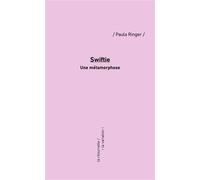 Swiftie. Une métamorphose - Paula Ringer - De La Variation Eds - broché - Roman