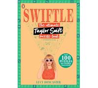 Swiftle: The ultimate Taylor Swift puzzle book