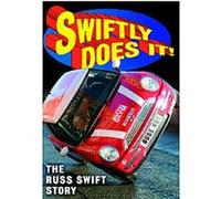 Swiftly Does It! - The Russ Swift Story G