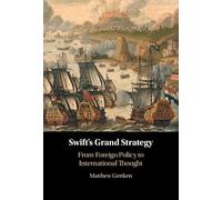 Swift's Grand Strategy: From Foreign Policy to International Thought