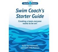 Swim Coachs Starter Guide Creating a team everyone wants to be on - Michael Peterson - Amazon Digital Services LLC KDP - Livre en Anglais Michael PetersonMichael Peterson (Auteur)