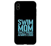 Swim Mom Crazy Proud Loud Coque pour iPhone XS Max