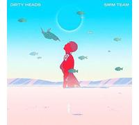Dirty Heads - Dirty Heads-Swim Team