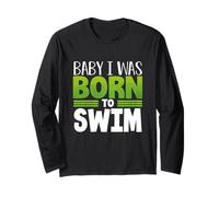 Swim Team Baby I Was Born to Swim Fun Swimmer Manche Longue
