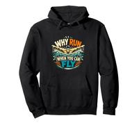 Swim Team Butterfly Why Run When You Can Fly Humour Sweat à Capuche