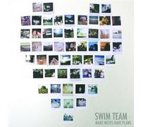 Swim Team - Make Notes, Have Plans [Import]