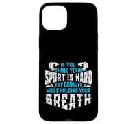 Swim Team Think Your Sport Hard Do it Hold Breath Swim Coque pour iPhone 15 Plus