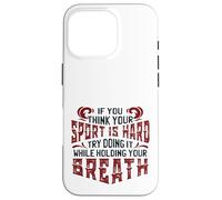 Swim Team Think Your Sport Hard Do it Hold Breath Swim Coque pour iPhone 16 Pro