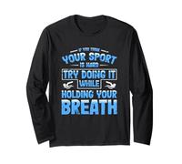 Swim Team Think Your Sport Hard Do it Hold Breath Swim Manche Longue