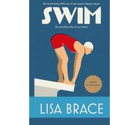 Swim: The astonishing tale of Lucy Morton