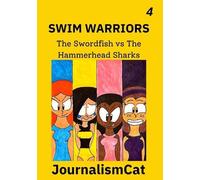 Swim Warriors Volume 4: The Swordfish vs The Hammerhead Sharks
