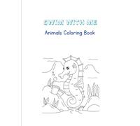 Swim With Me: Coloring Book