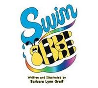 Swimbee Paperback Book By Barbara Lynn Greif
