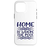 Swimmer Humour Home I Where The Pool is Swimming Coque pour iPhone 16 Pro Max
